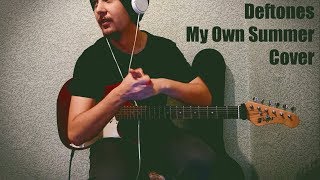 [Guitar Cover] - Deftones - My Own Summer (Shove It)