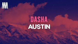 Dasha - Austin (Lyrics)