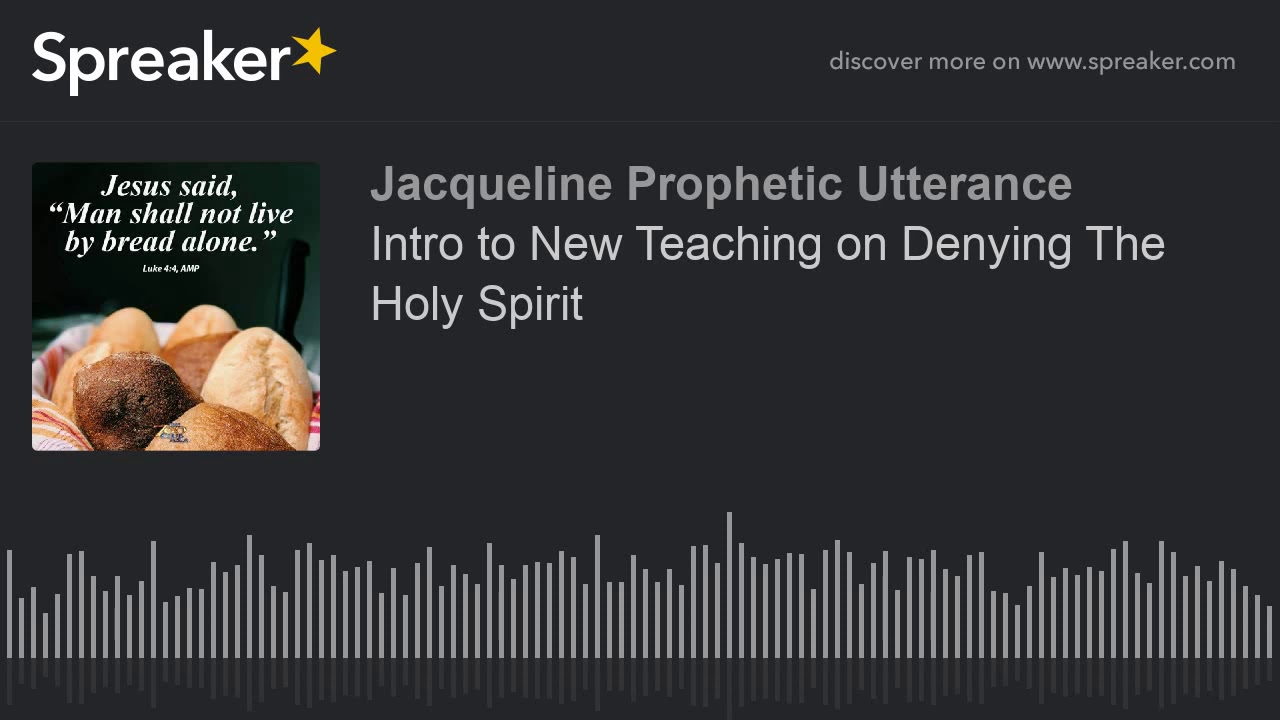 Intro To New Teaching On Denying The Holy Spirit YouTube