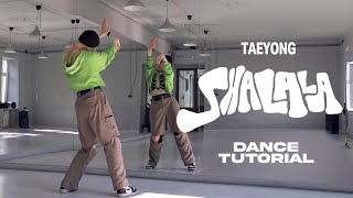 TAEYONG (태용) - 샤랄라 (SHALALA) ✨ Dance Tutorial (Slow & Mirror) Chorus Resimi