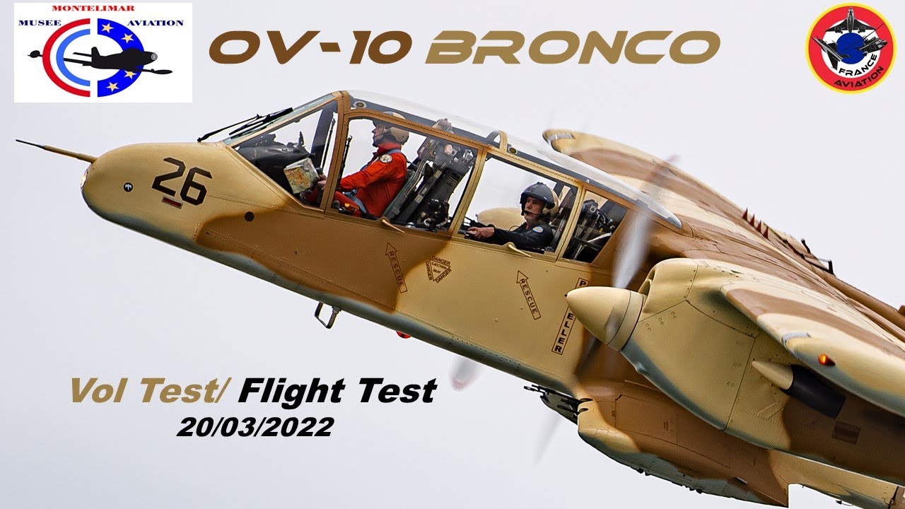 Vol Test - Flight Test OV-10 Bronco 20 Mars 2022
