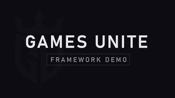 Games Unite - Framework Demo