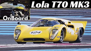 Lola T70 MKIII B (1968 Specs) + Onboard at Le Castellet Circuit, 450Hp Chevrolet V8 Engine + Warm-Up