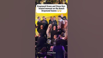Draymond Green and Steve Kerr heated moment on the Bench #shorts