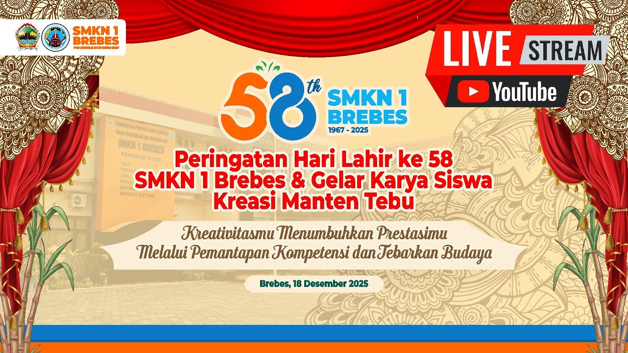 🔴 LIVE! PUNCAK ACARA HARLAH 58TH SMKN 1 BREBES