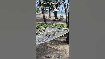 How to Pronounce Anagha