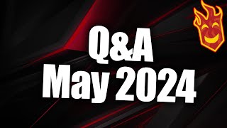 Monthly Q&amp;A (May 2024)