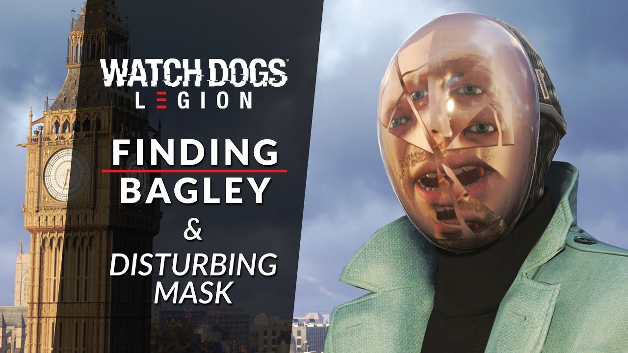 Watch Dogs: Legion - Finding Bagley Locations