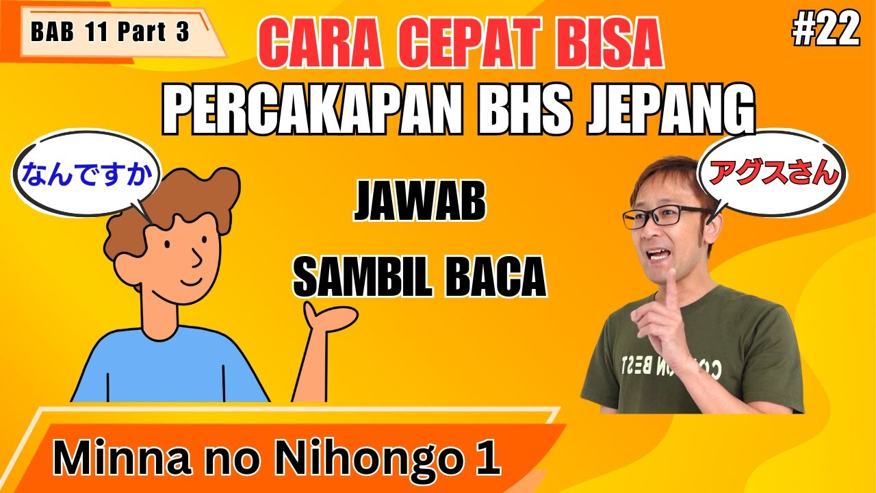 Latihan Percakapan Bahasa Jepang - Bab 11 Minna no Nihongo