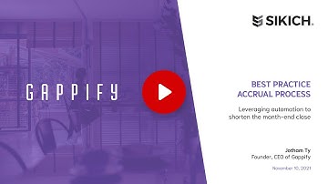 Gappify | Sikich Best Practice Accrual Automation Process