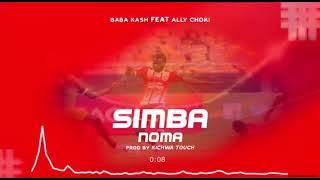 Baba Kash Ft Ally Choki _ Simba Noma