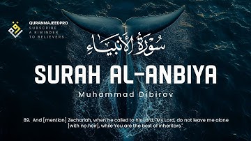 ❤️😞 Muhammad Dibirov (محمد ديبيروف) | Surah Al-Anbiya 87-112 (سوره الانبياء) 😞❤️