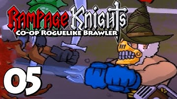 RAMPAGE KNIGHTS - Episode 5 - Critical Curse [Rampage Knights Co-op]