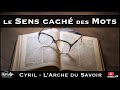  le sens cach des mots  avec cyril