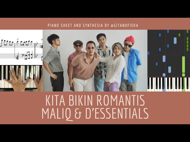 Kita Bikin Romantis - MALIQ & D'Essentials Piano Cover | Sheet | Partitur | Not Piano | Chord class=