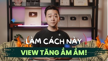 Tôi Đăng Video Không Ai Xem… Cho Đến Khi Biết Mẹo Này (YouTube Đề Xuất Ầm Ầm!)