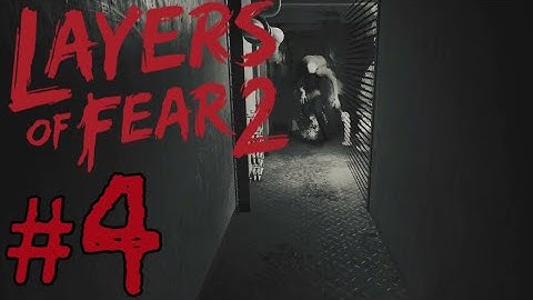Layers of Fear 2 Gameplay Walkthrough Part 4 - CRAZY CHASE!