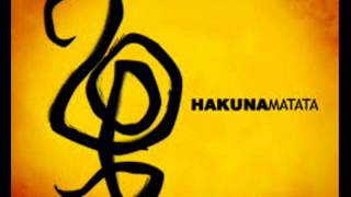 Hakuna Matata - Trei with lyrics