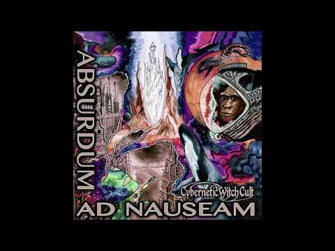 Cybernetic Witch Cult - Absurdum ad Nauseam (2019) Full Album