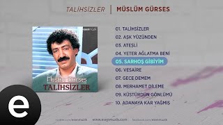 Sarhoş Gibiyim (Müslüm Gürses)  #sarhoşgibiyim #müslümgürses - Esen Müzik Resimi