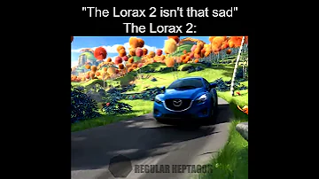 The Lorax 2 Isn T That Sad 