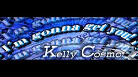 Kelly Cosmo - I