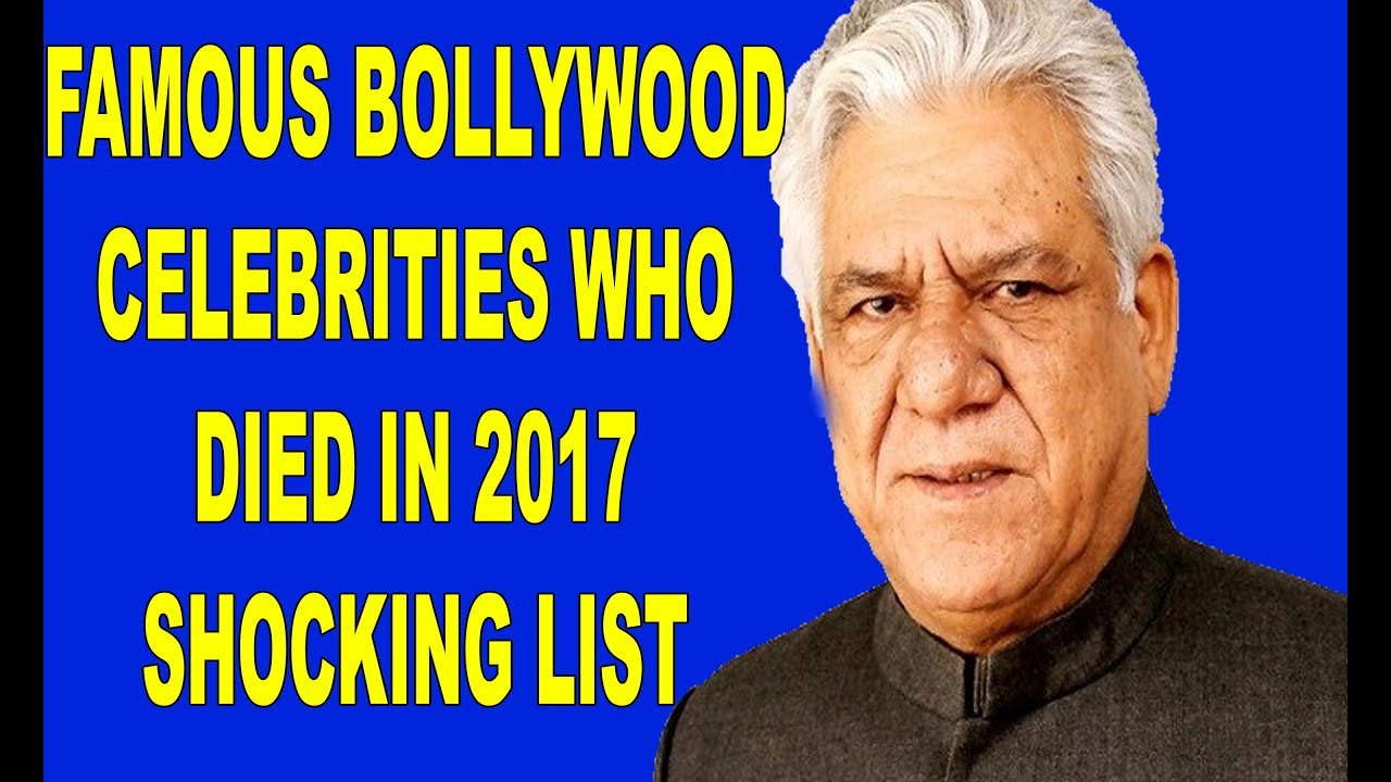 10 Famous Bollywood Celebrity Died In 2017 Shocking List Youtube