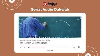 Tak Paham Cara Mengajar - Serial Audio Dakwah