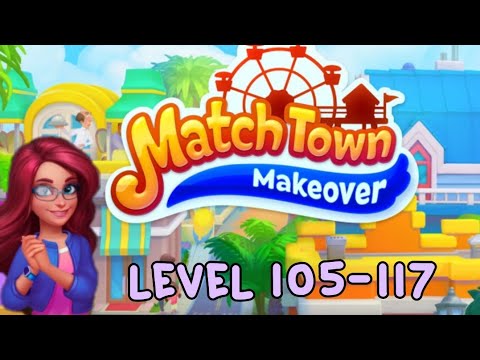 Match Town Makeover Level 105-117