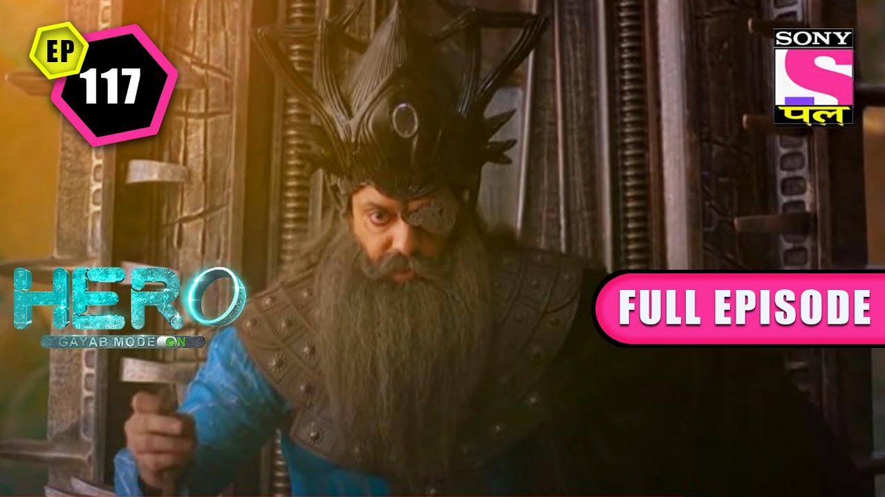 Rocky Wants To Be An Immortal | Hero: Gayab Mode On- Ep 117 | Full Episode | 7 April 2022