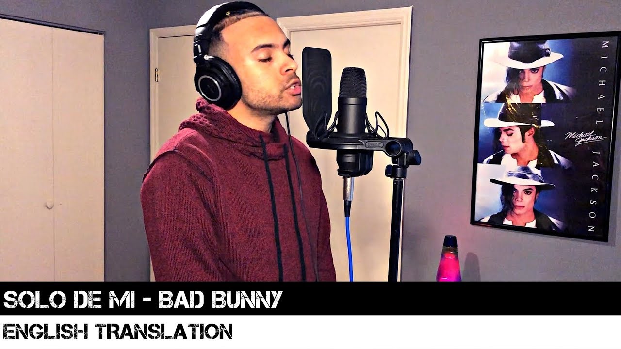 Solo De Mi - Bad Bunny (ENGLISH TRANSLATION) - YouTube Music.