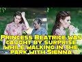 Princess Beatrice was caught by surprise while walking in the park with Sienna