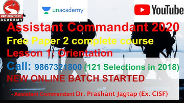 1 Orientation to paper 2 by Asst. Comdt. Jagtap sir (Ex. CISF) call 9867321800