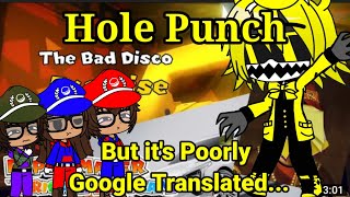 The Ethans React To:Hole Punch But It's Poorly Google Translated By Juno Songs + ??? (Gacha Club)