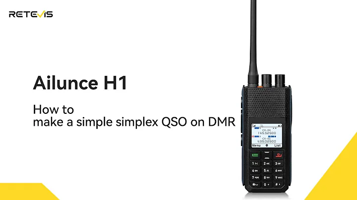 How to Make a Simplex DMR QSO with the Ailunce H1