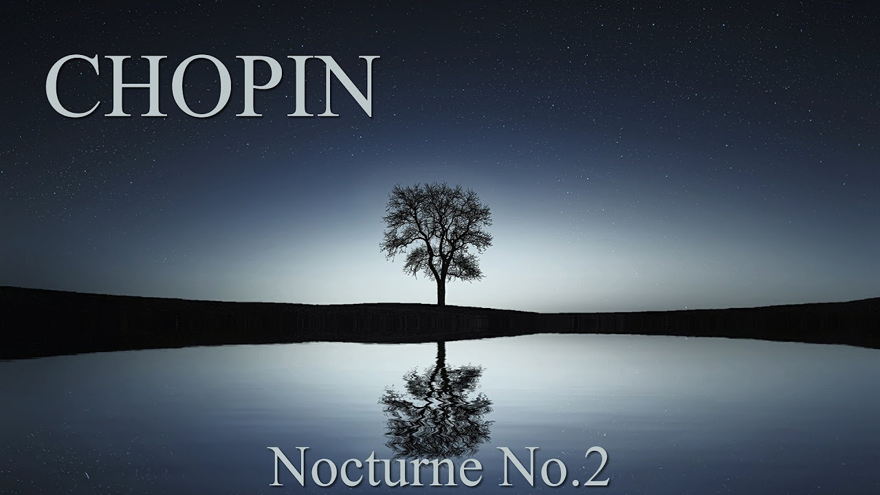 Update CHOPIN - Nocturne Op.9 No2 (60 min) Piano Classical Music Concentration Studying Reading Background
