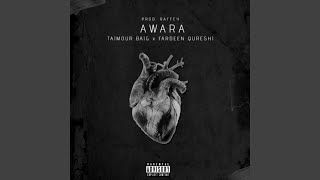 AWAARA (feat. Fardeen Qureshi & TAIMOUR BAIG)