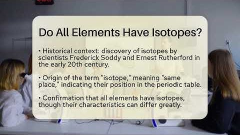Do All Elements Have Isotopes? - Science Through Time