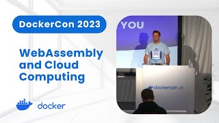 WebAssembly and Cloud Computing (DockerCon 2023)
