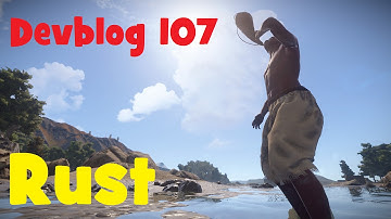 RUST Devblog 107! обзор на ПРАКТИКЕ!
