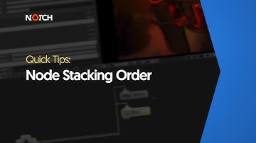 Node stacking order  (Notch Quick Tip)