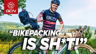 This Guy HATES Bikepacking - Can We Change His Mind?
