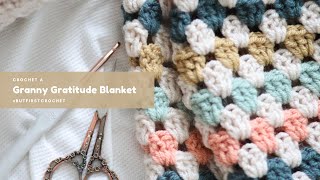 Granny Gratitude Blanket | Learn to Crochet a Mindful Granny Stitch Blanket