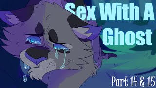 Sex With A Ghost | Ashfur MAP : Part 14 &amp; 15