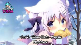 Axol & Alban Chela - Psyche - Nightcore
