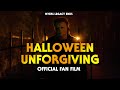 Halloween : Unforgiving Official Short Fan Film