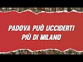 Miniature de la vidéo de la chanson Padova Può Ucciderti Più Di Milano
