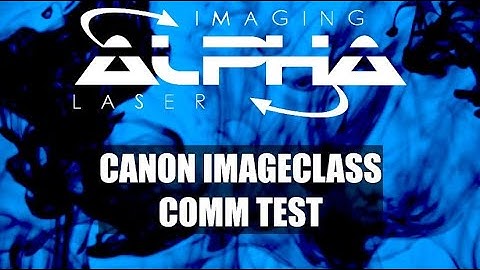 Canon imageCLASS Comm Test