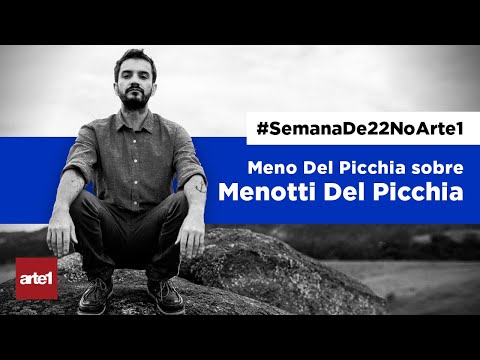 MENOTTI DEL PICCHIA na SEMANA DE ARTE MODERNA - MENO aborda CONTRADIÇÕES | Pauliceia Desvairada