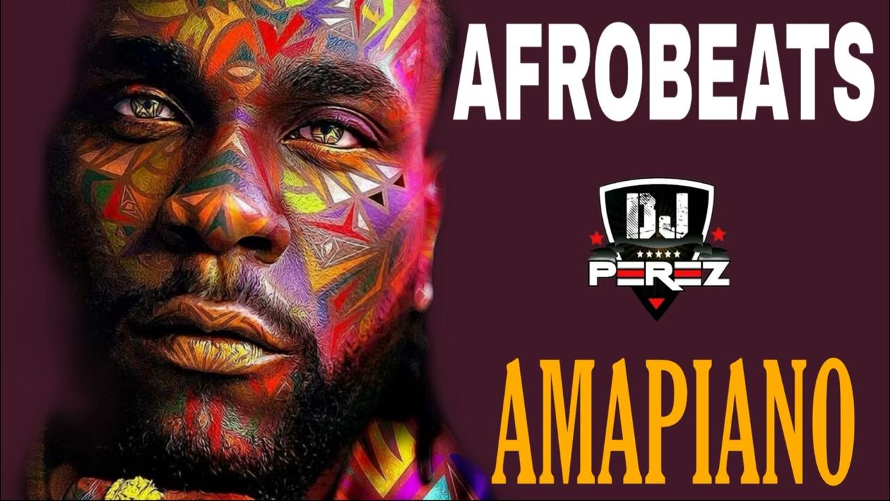 🔥top Afrobeat Amapiano Mix 2021 Afrobeat Mix 2021 🔥nigeria Amapiano Dj Perez Davido 